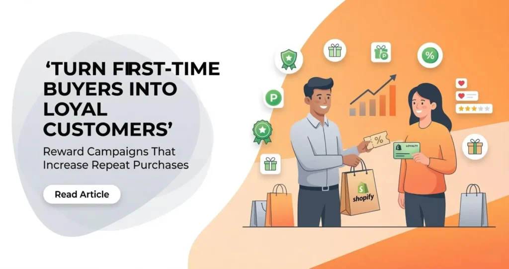 turn first-time buyers into loyal customers using Loyalty Rewards