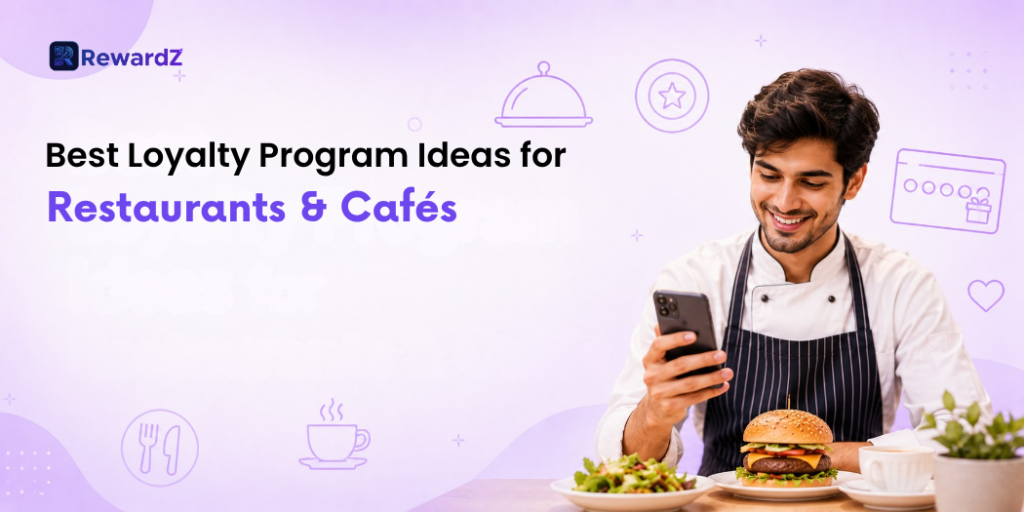 Loyalty Program Ideas for Restaurants & Cafés